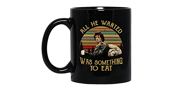 First Blood Sylvester Stallone All He Want Was Something To Eat Mug