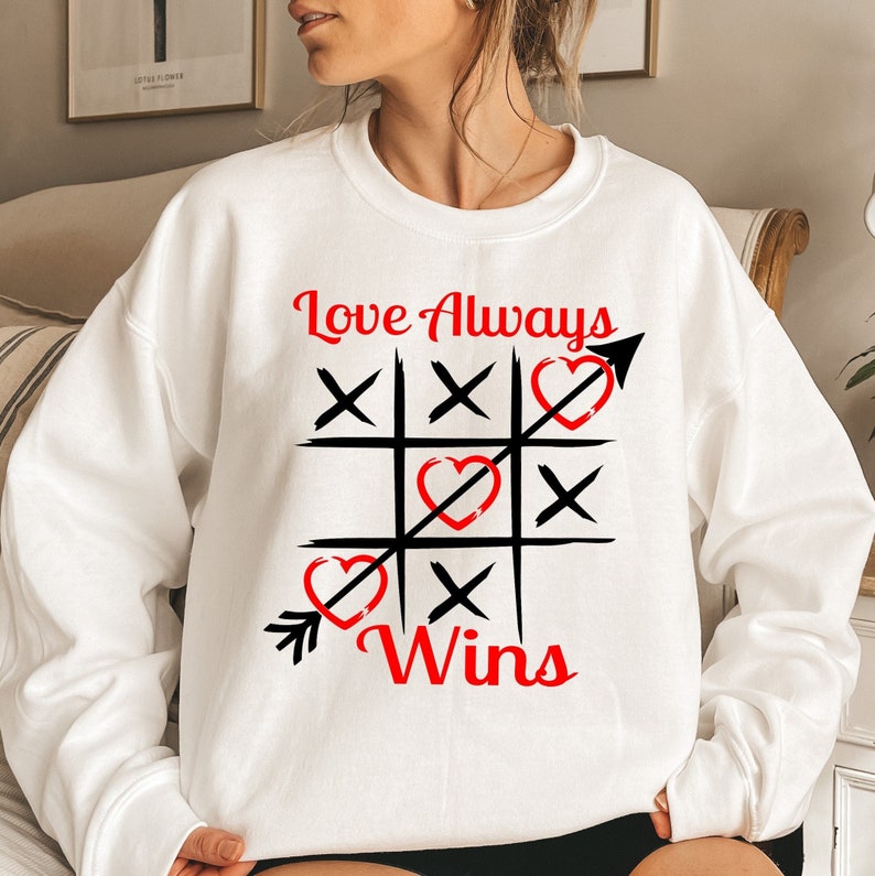 Love Always Wins Sweatshirt, Love Arrows Sweater, Valentine Hearts Tic Tac Toe Sweater, Valentine’s Day, XOXO Sweat, Motivational Love Sweat