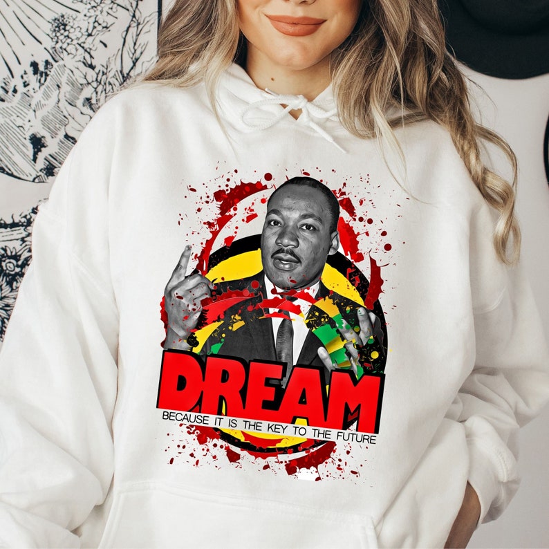 Martin luther king hoodie, Martin luther king sweatshirt, I have a dream, Black history month, Black history shirt, Martin luther day, Mlk