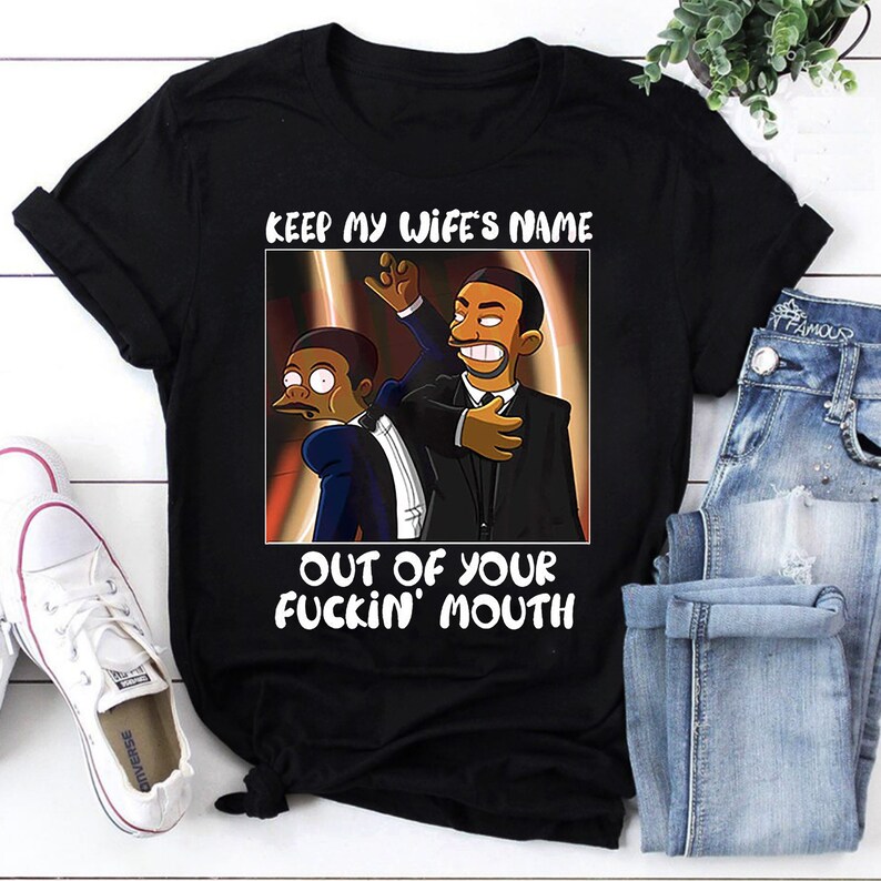 Meme Will Smith Keep My Wife’s Name Out Of Your Fucking Mouth Vintage T-Shirt, Will Smith Shirt, Chris Rock Shirt, Oscar Shirt