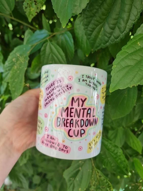 Mental Health Mug Mental Breakdown Mug Anxiety Mug