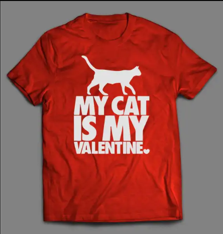 My Cat is Mine Valentine Day Tshirt