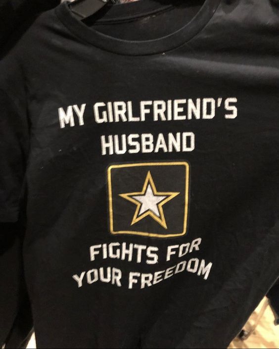 My Girl Friend’s Husband, Fights For Your Freedom T-Shirt