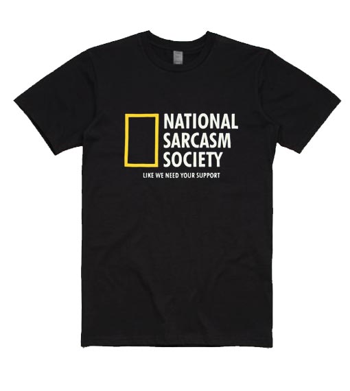 National Sarcasm Society T-Shirt fashionstation