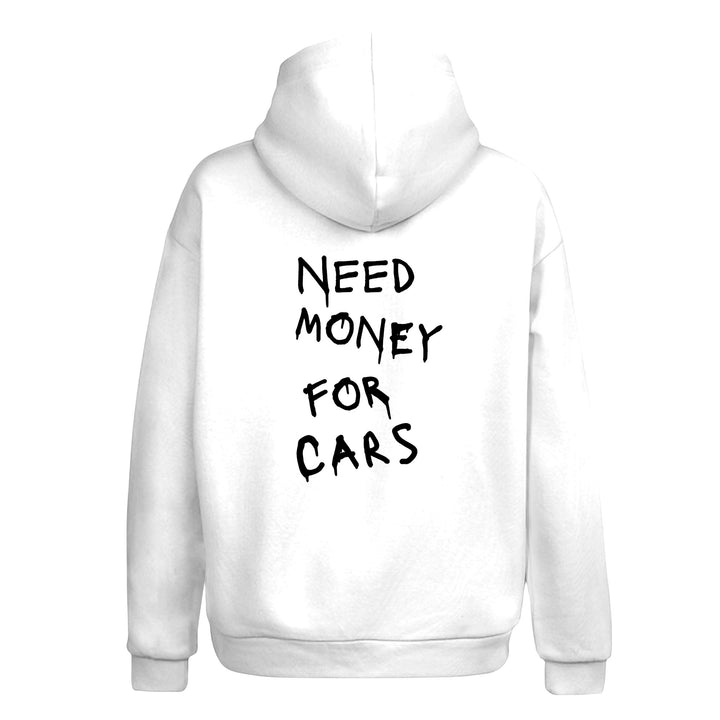 Need Money For Cars White Hoodie