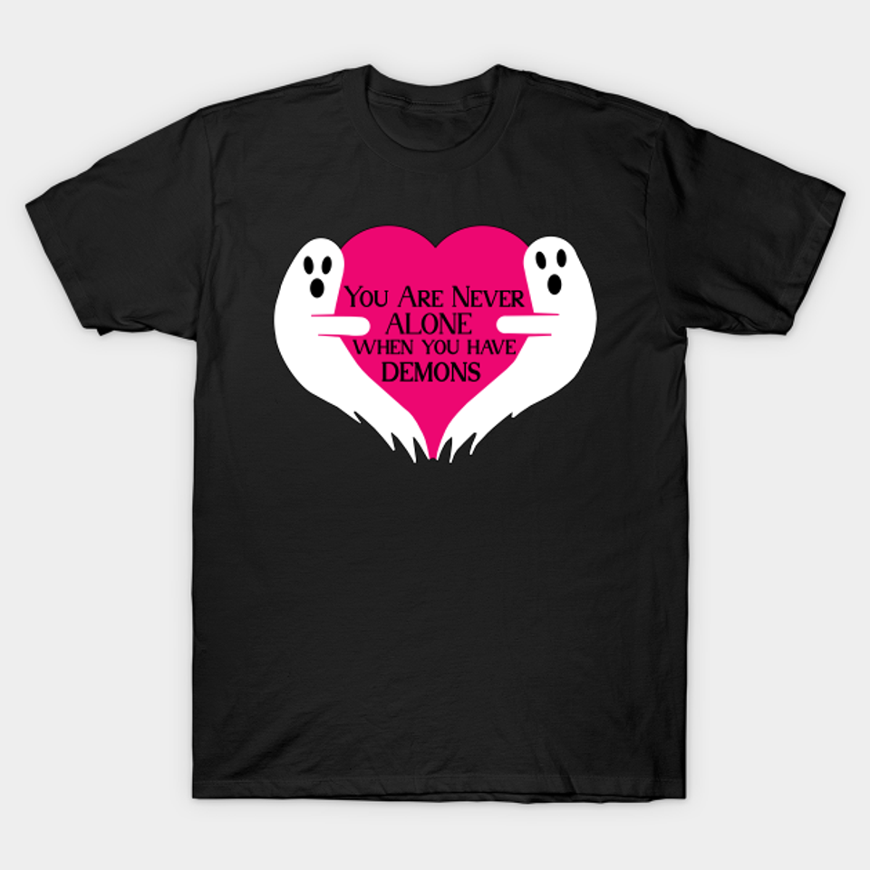 Never Alone Valentine – Funny Valentine T-Shirt