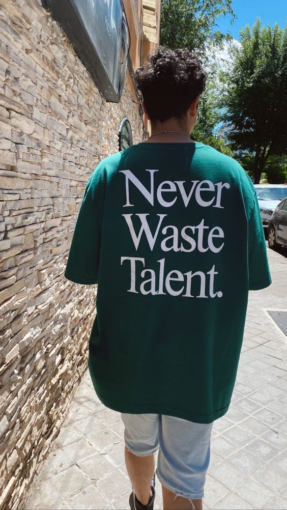 Never Waste Talent T-shirt