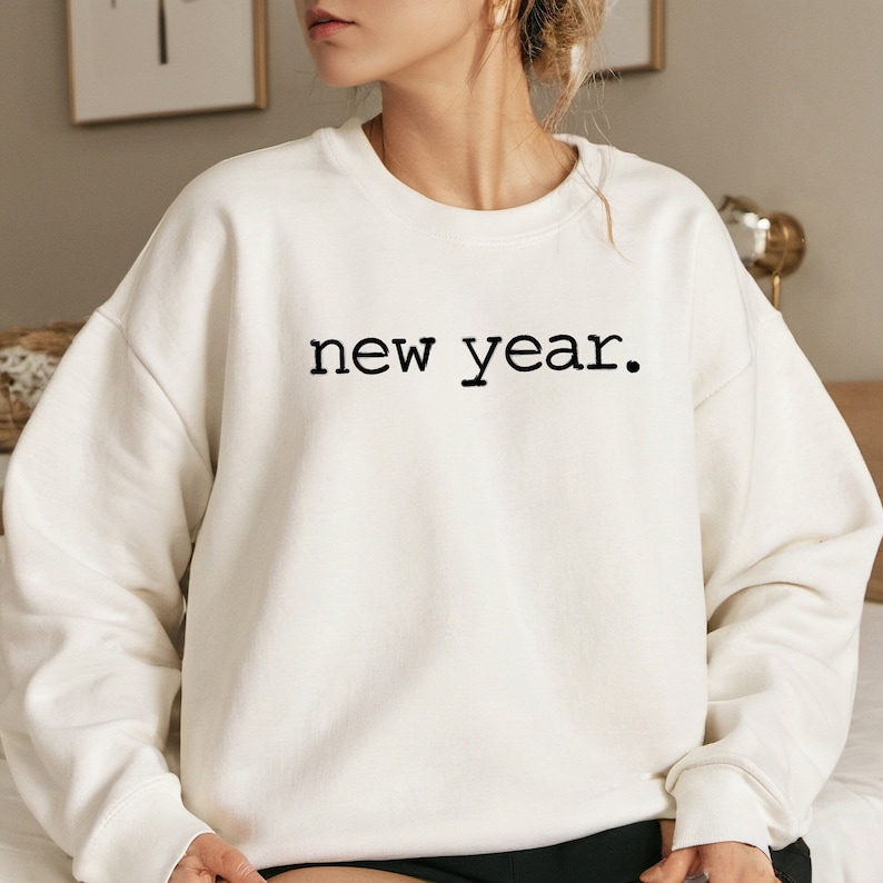 New Years Party Sweatshirt, New Year Sweatshirt, New Years Sweatshirt, New Year Gift, Cute New Year Shirt, Funny New Year Shirt