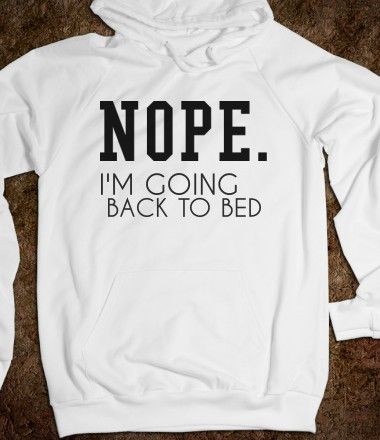 Nope I’m Going Back To Bed Shirt