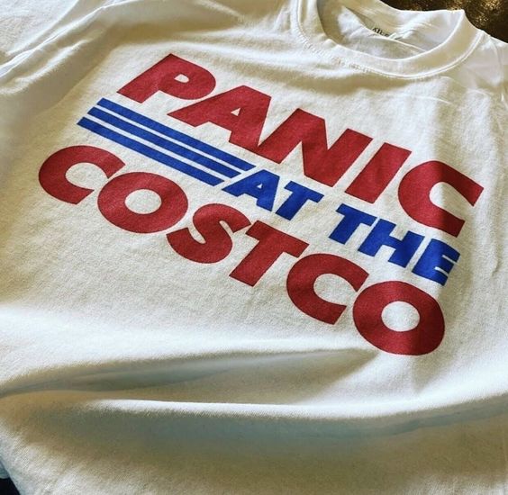 Panic At The Costco Funny Meme T-Shirt