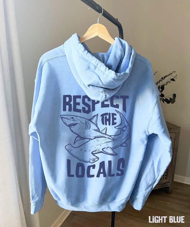 Protect local sharks Hooded Sweatshirt Respect the locals Sweat Shark lover gift Cute sharks