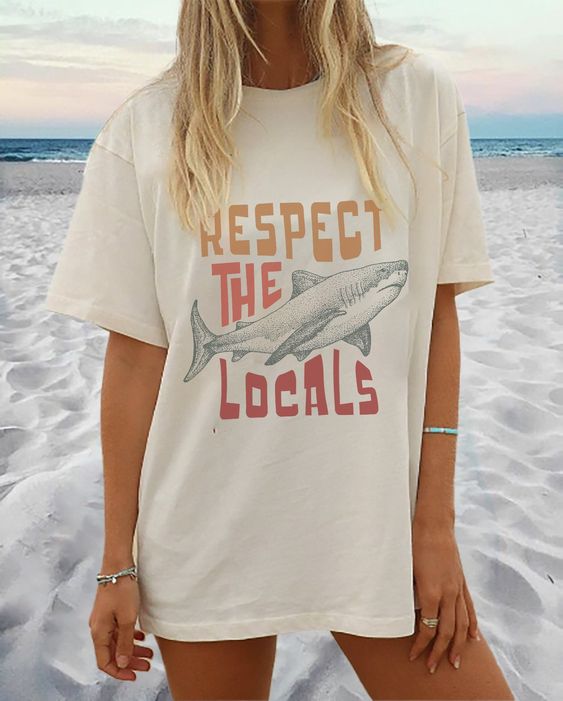 Respect The Locals T shirt – Ocean Lovers Gift Shirt With Shark Printing – Beach Bum Aesthetic Shirt Big White – Protect The Marine life