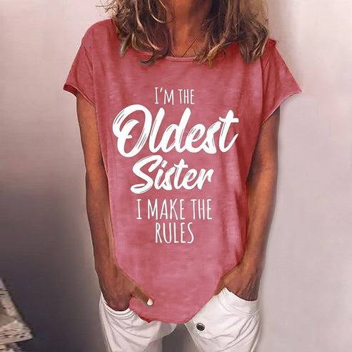 Sisiter Funny I’m The Oldest Sister I Make The Rules Slogan Casual Women T-shirt- Red