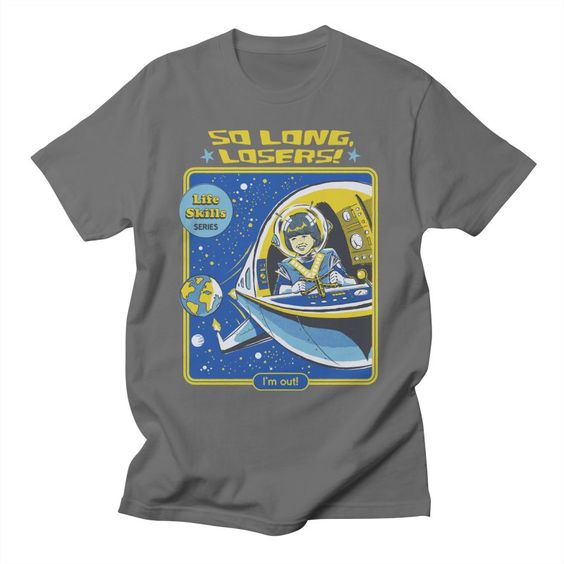 So Long, Losers – T-shirt