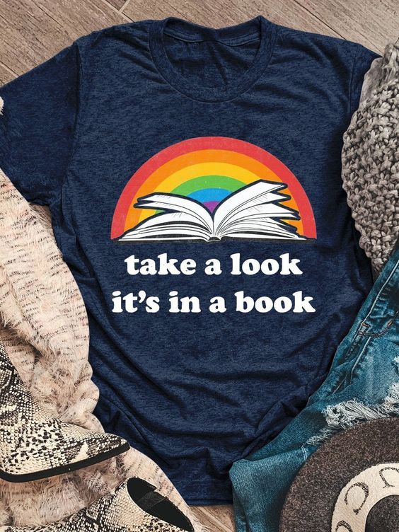 Take A Look It S In A Book T Shirt Hoodies Long Sleeve Birthday Gifts Men Women