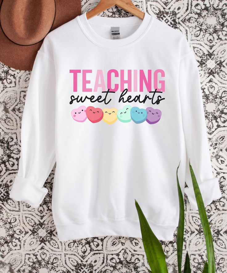 Teaching Sweet Hearts Sweatshirt, Teacher Valentine, Valentines Day Teacher Shirt, Valentines Sweatshirt, Valentines Shirt for Teachers