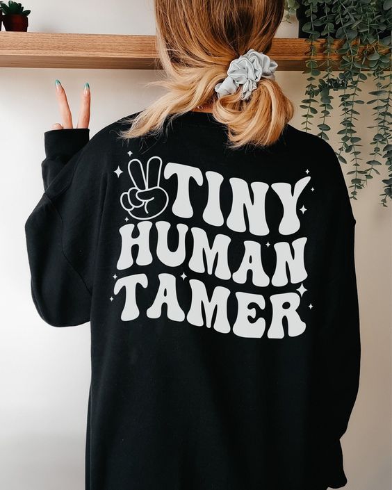 Tiny Human Tamer sweatshirt