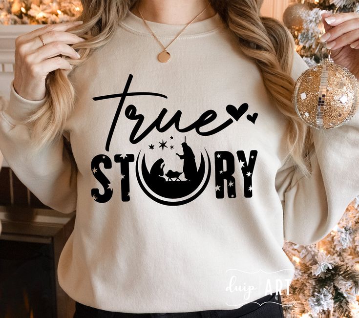 True Story Shirt,Christmas Christian Shirt