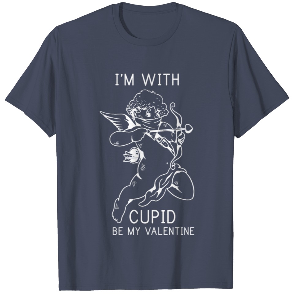 Valentine Cupid Be My Valentine T-shirt