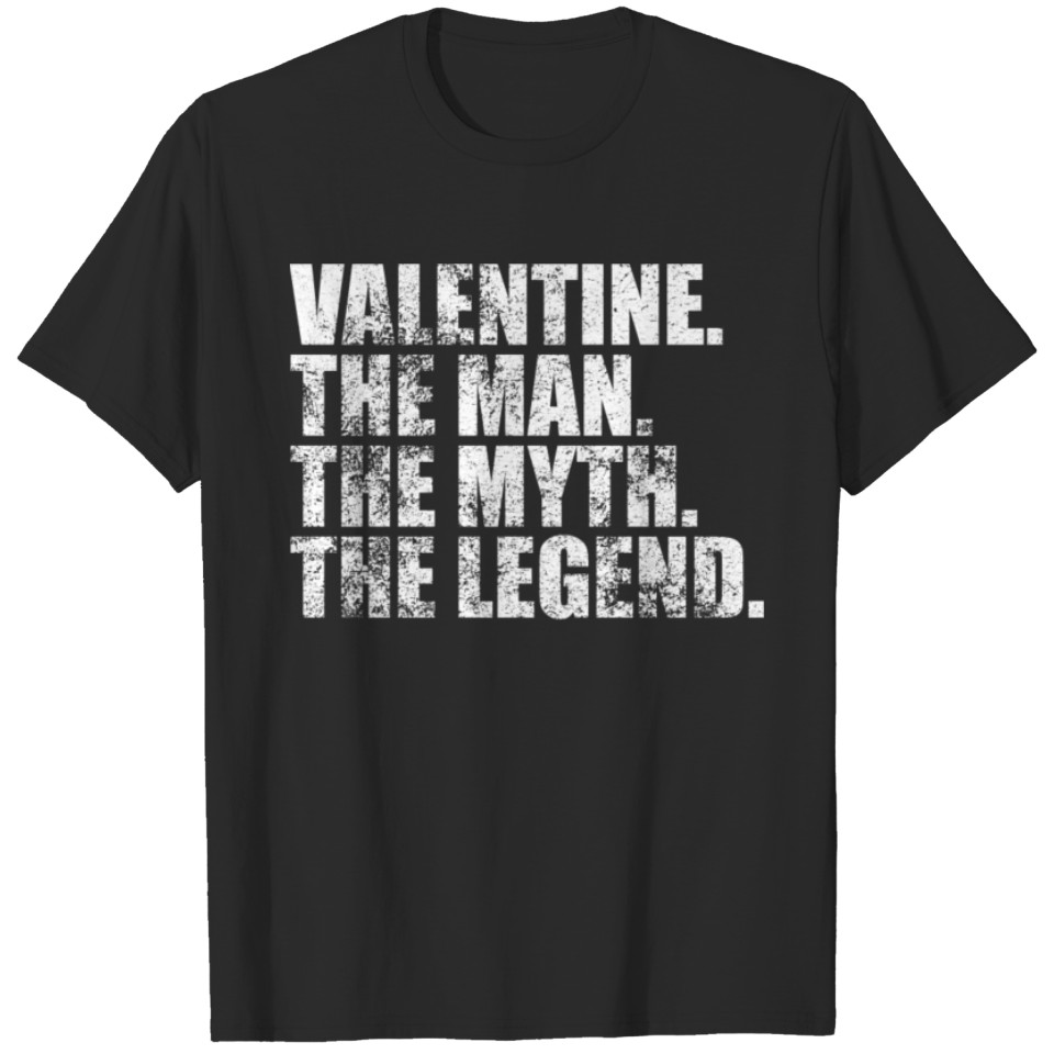 Valentine Legend Valentine Family name Valentine last Name Valentine Surname Valentine Family Reunion17 T-Shirts