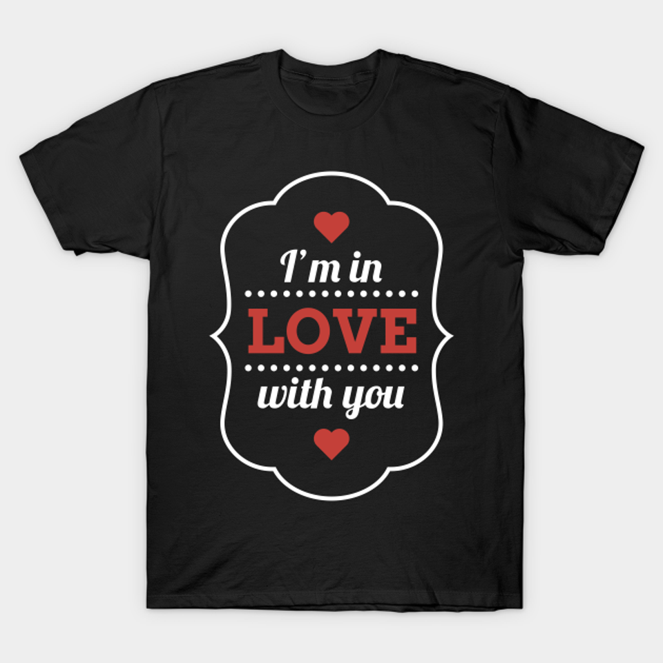 Valentine – Valentine – T-Shirt, Gift for Her, Gift for Him