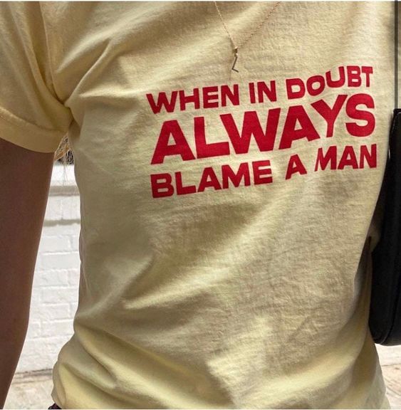 When In Doubt Always Blame a Man