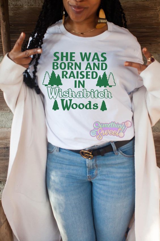 Wishabitch Woods T-shirt