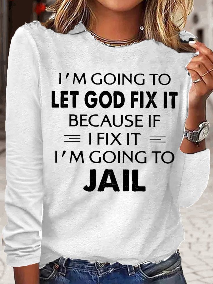 Women’s I’m Going To Let God Fix It Crew Neck Casual Top 001