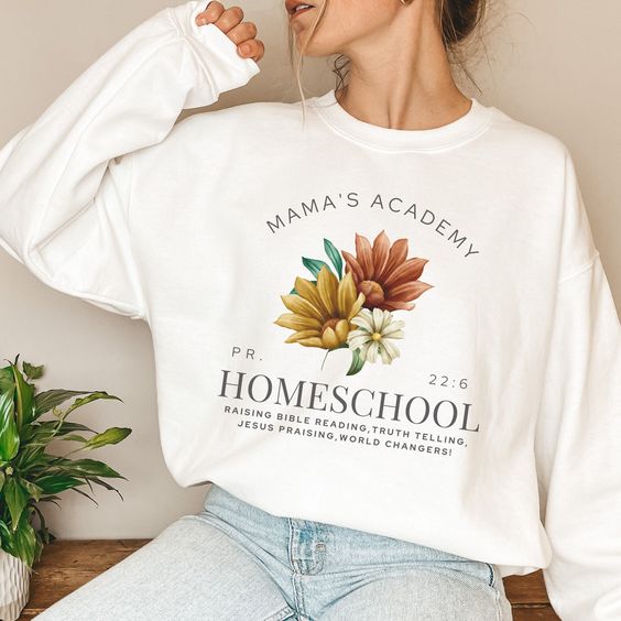 Womens Christian Homeschool Sweatshirt, Homeschool Mama Shirt, Homeschool Mom Shirt, Mama Sweatshirt, Christian Shirts, Homeschooling Shirt