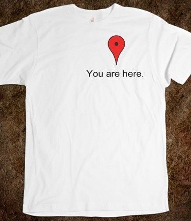 You Are Here T-Shirt