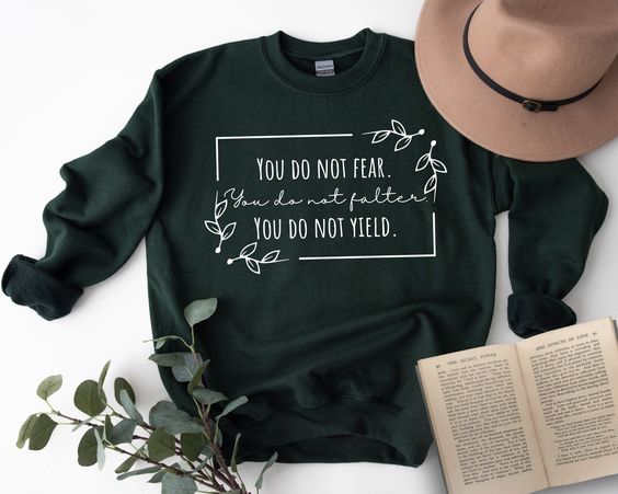 You Do Not Yield Sweatshirt, OFFICIALLY LICENSED Sarah J Maas Merch, ACOTAR sweatshirt